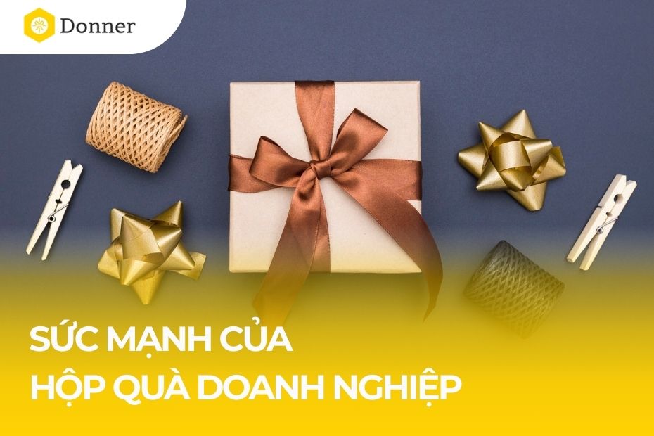 Hộp quà doanh nghiệp: Hơn cả món quà, là đại sứ thương hiệu đắc lực