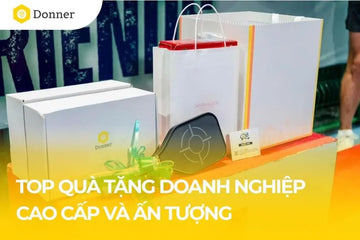 Top 15 quà tặng cao cấp cho doanh nghiệp ấn tượng