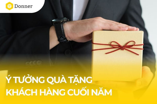  15+ ý tưởng quà tặng khách hàng cuối năm chắc chắn “ghi điểm”