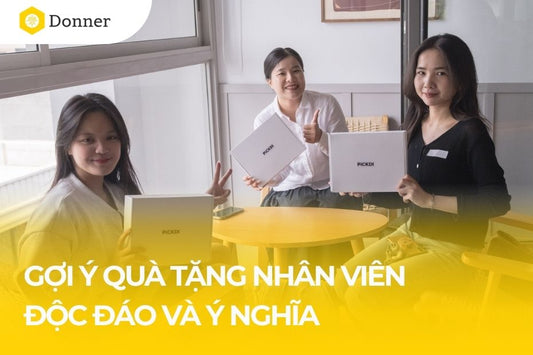 Gợi ý 15 món quà tặng nhân viên độc đáo, ý nghĩa